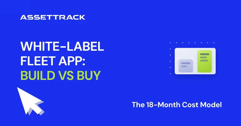 White-label fleet app, build versus buy — the 18-month cost model