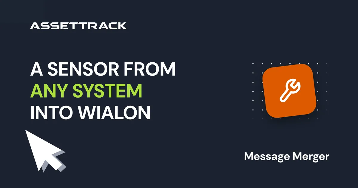 Message Merger — third-party readings written onto a Wialon unit as sensors
