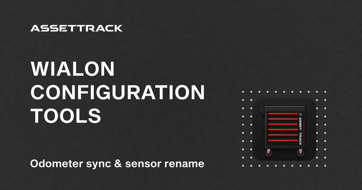Fleet Configuration Tools — bulk configuration for Wialon fleets